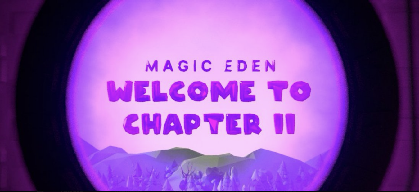 Magic Eden – Chapter II